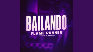 BAILANDO (Sped Up) - Flame Runner