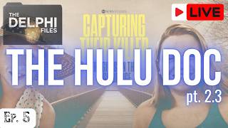 The Delphi Files | Ep.5: The Hulu Doc Pt. 2.3 (A Critical Analysis) #news #unsolvedcrimes #crimenews