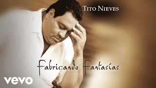 Tito Nieves - Fabricando Fantasías (Salsa Version / Visualizer)