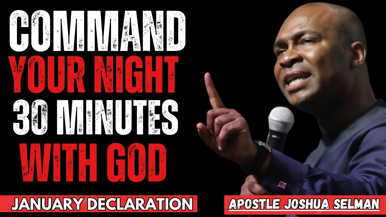 30-Minute Night Prayer That Stops Night Attacks & Brings Peaceful Sleep | Apostle Joshua Selman