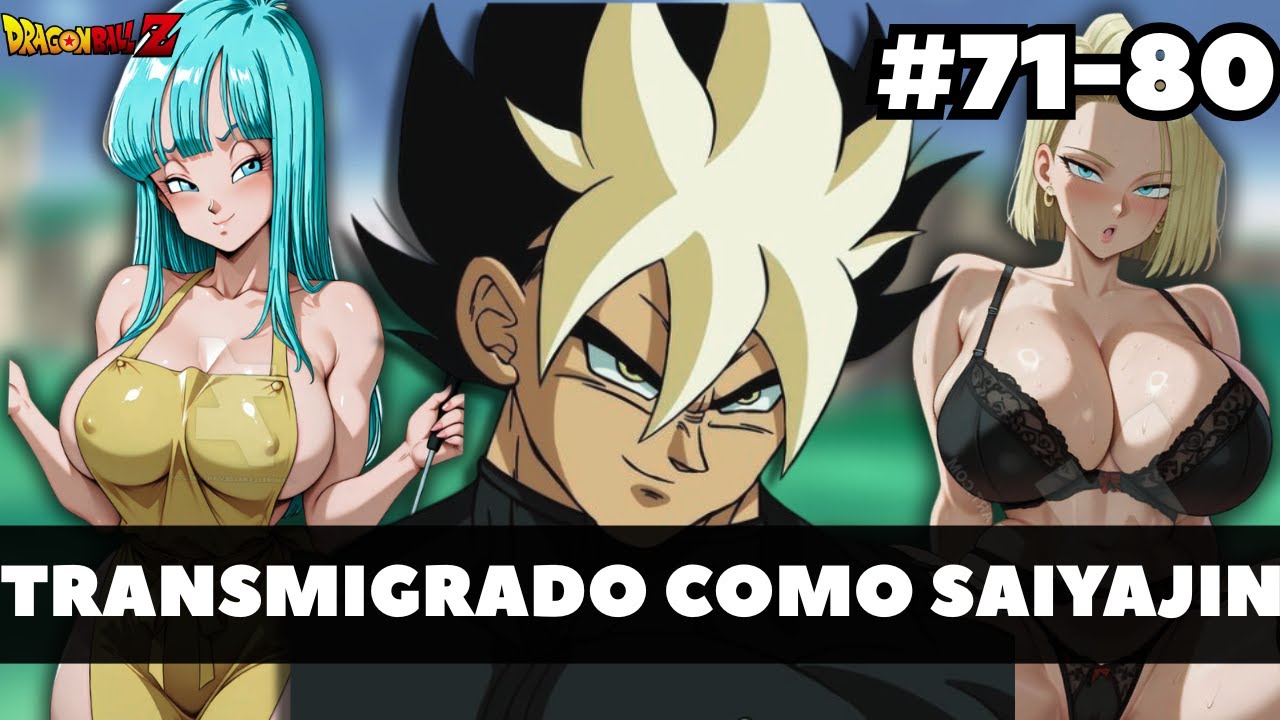 ¿QHPS REENCARNABA en DRAGON BALL como SAIYAJIN? | Capitulo 71-80
