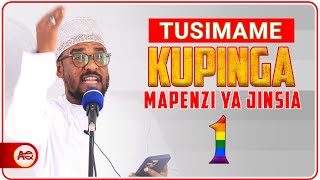 SHEIKH YUSUF ABDI || KUPINGA MAMBO YA USHOGA NA MAPENZI YA JINSIA MOJA NI JUKUMU LETU SOTE || LGBTQ 
