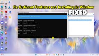 (FIXED) Optional Features not Installing in Window