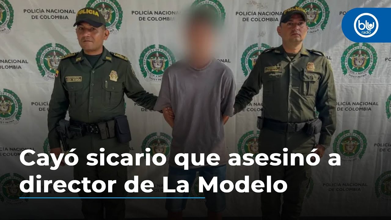 Cayó sicario que asesinó a director de la cárcel La Modelo en Bogotá
