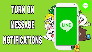 How To Turn On Message Notifications On Line App