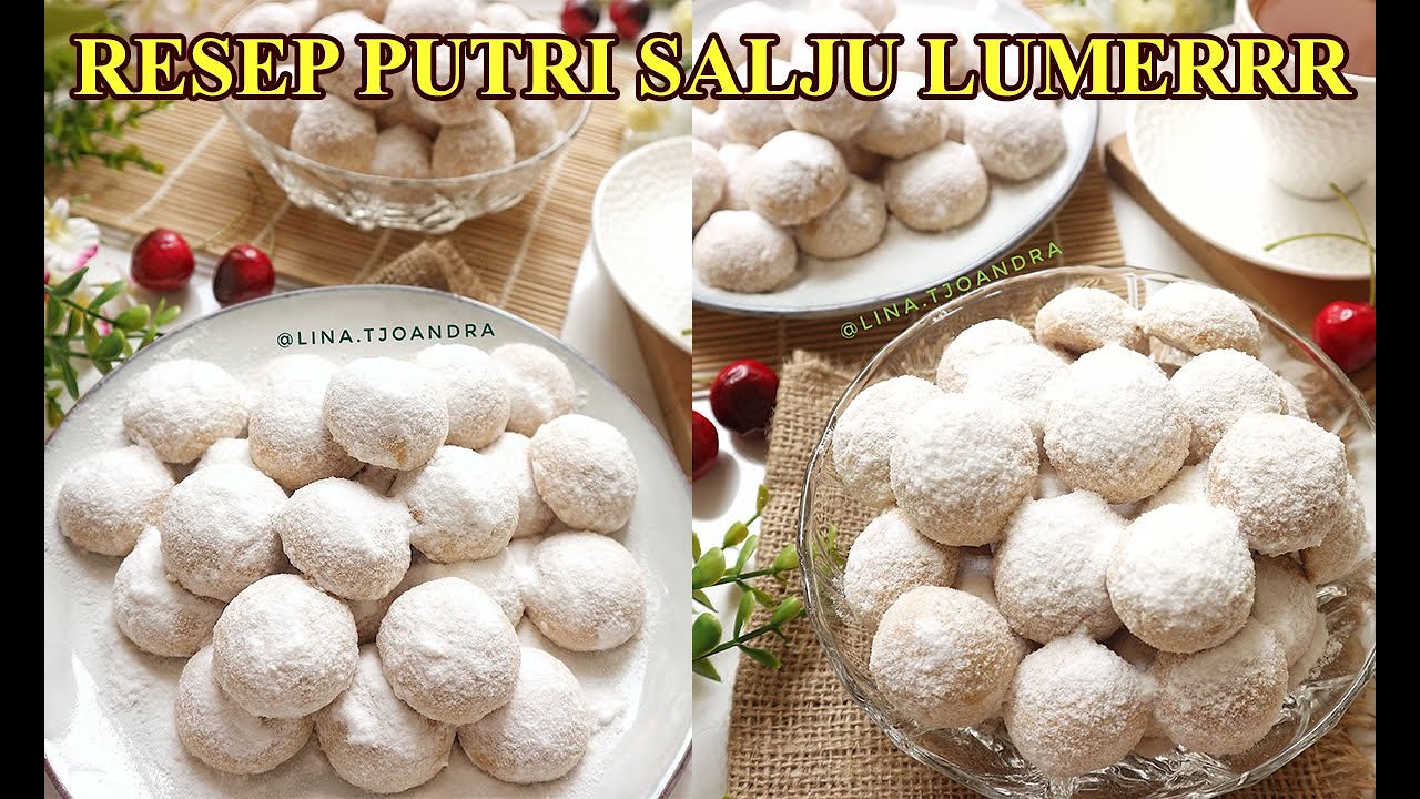 RESEP PUTRI SALJU PREMIUM 😍 Lumeerrr 🤤 Haruum Butter plus Kacang Mede Aslii