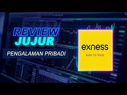 REVIEW JUJUR BROKER EXNESS TERBARU 2026