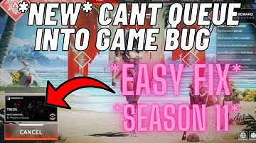 APEX LEGENDS *HOW TO FIX* CANT QUEUE INTO GAME BUG! FAST EASY FIX! SEASON 11