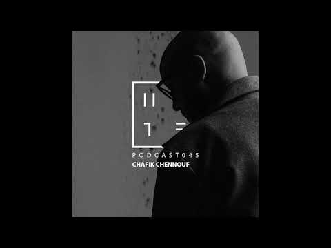Chafik Chennouf - HATE Podcast 045 (21st August 2017)