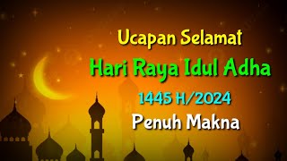 KATA UCAPAN HARI RAYA IDUL ADHA 2024 || UCAPAN IDUL ADHA 2024