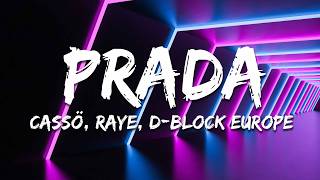 cassö, RAYE, D-Block Europe - Prada (Lyrics)
