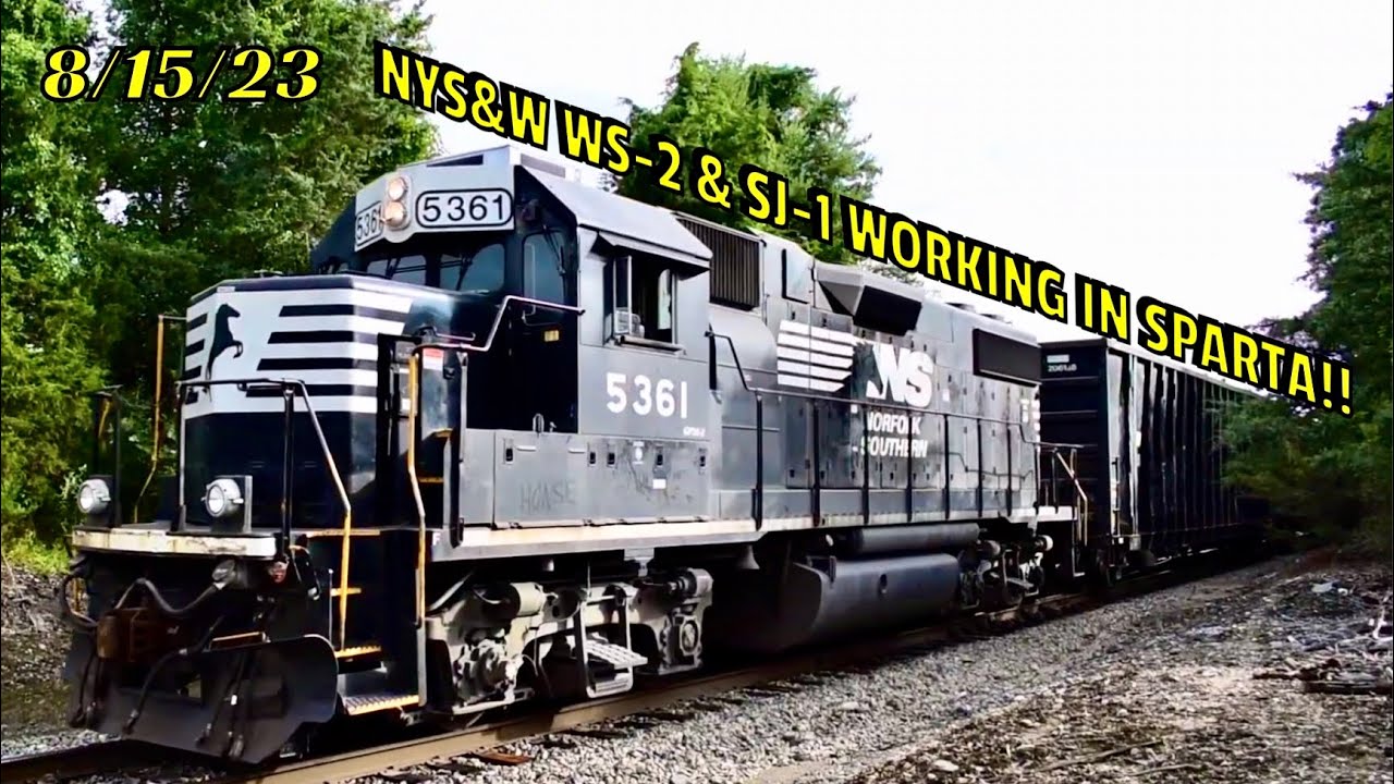 NYS&W WS-2 & SJ-1 Working In Sparta!! 8/15/23