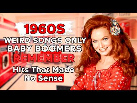 1960s: 15 Weirdest Songs Baby Boomers Can't Forget