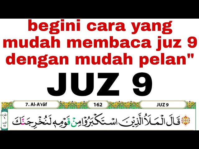 Seperti ini Cara mudah membaca al qur'an dengan pelan di juz 9 class=