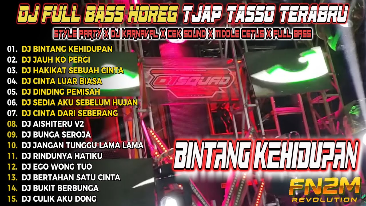 DJ BINTANG KEHIDUPAN 🔊 BASS HOREG GILA NROTOK 🔥 CEK SOUND KARNAVAL ALBUM VIRAL 2026 FN2M