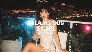 Miami Slow Funk Nights 🌃 80s Funk &amp; Romantic Love Jams | Relaxing Soul Mix