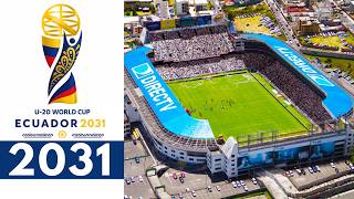 ESTADIOS MUNDIAL SUB-20 ECUADOR 2031