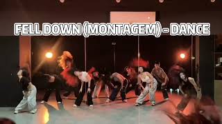 Fell Down montagem  Dance By Jia Class 