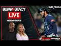 Bump &amp; Stacy LIVE Seattle Sports News &amp; Analysis | 5/12/26