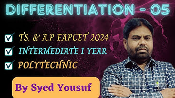 DIFFERENTIATION - 5 | TS & AP EAMCET| INTERMEDIATE I YEAR | POLYTECHNIC | PROBLEMS