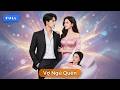 Vợ Ngủ Quên | Chàng Sinh Viên Nghèo Đổi Đời Nhờ Bản Hợp Đồng Kết Hôn Với Đại Tiểu Thư Đang Ngủ Say