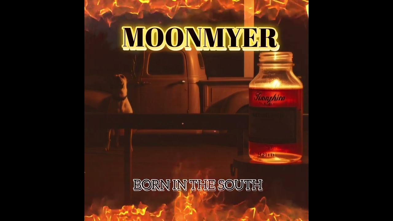 BORN IN THE SOUTH: MOONMYER