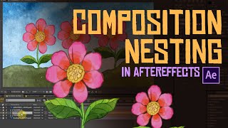 AFTEREFFECTS - NESTING COMPOSITIONS