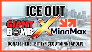 Giant Bomb x MinnMax ICE OUT Charity Stream
