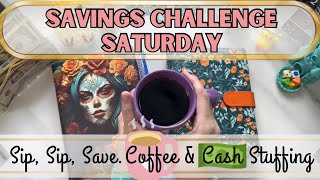Famous Sip, Sip, Save ~ Coffee & Cash Stuffing Wealth