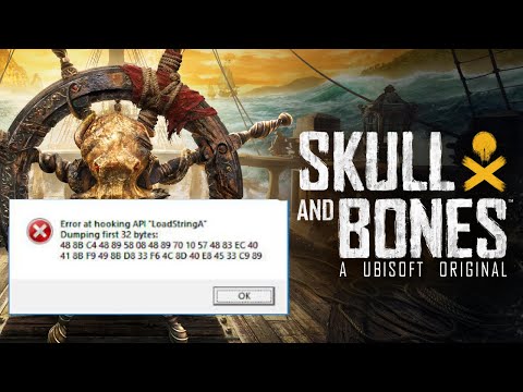 ✅ Error at hooking API "LoadStringA" Dumping first 32 bytes - Skull and Bones Beta