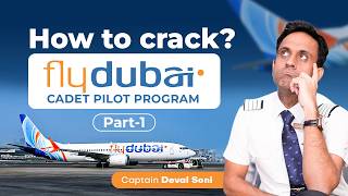 How To Crack Fly Dubai Cadet Pilot Program - Part 1