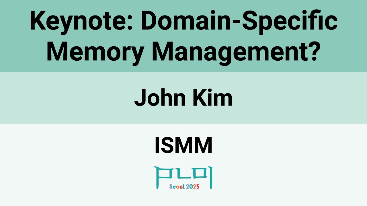 [ISMM'25] Keynote: Domain-Specific Memory Management?