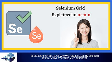 Selenium Grid | Web Automation Testing | Cross Browser Testing | IT Expert System, INC
