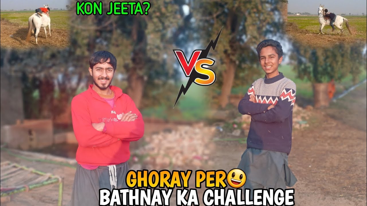 GHORAY PER BATHNAY😃KA CHALLENGE & Abdul wahab vlogs 
