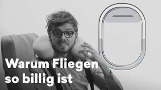 Warum Fliegen so billig ist | 4 Minuten