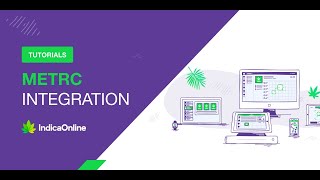 IndicaOnline: Metrc Integration