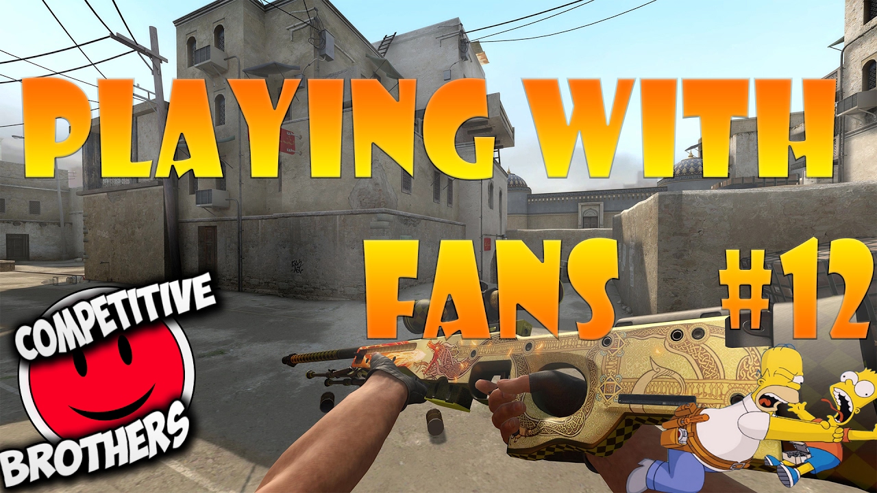 😃😃CS: GO Gameplay Playing with my Fans #12😂😂 - YouTube