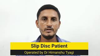 Slip Disc Surgery- Happy Patient Testimonial. (Disc prolapse\/Disc herniation\/ Lumbar PIVD operation)