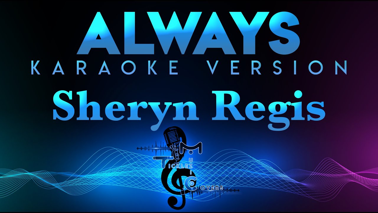 Sheryn Regis - Always (KARAOKE)
