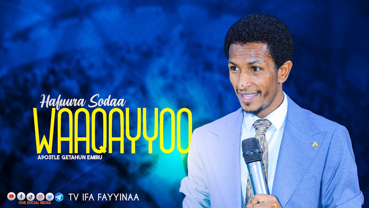 HAFUURA SODAA WAAQAYYOO - ERGAMAA GEETAAHUN IMMIRUU