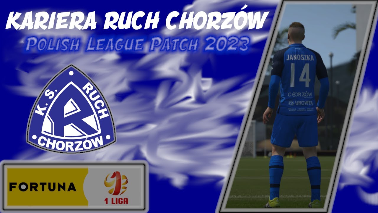 POLISH LEAGUE PATCH 23 do FIFY 16 KARIERA RUCH CHORZÓW 7 YouTube