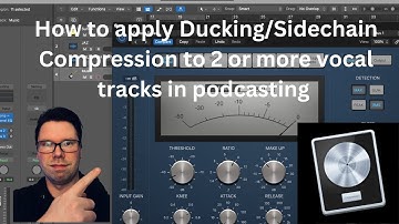 LOGIC PRO X - How to use ducking/side chain compression on 2 or more vocal tracks (PODCASTING)