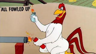 All Fowled Up 1955 Looney Tunes Foghorn Leghorn Cartoon Short Film Animation Review