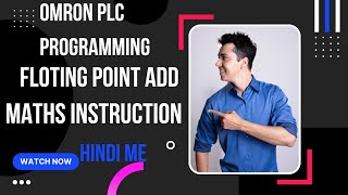 OMRON PLC FLOTING POINT ADD INSTRUCTION,OMRON PLC FLOTING POINT MATHS INSTRUCTION