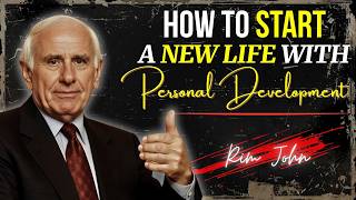 GOAL SETTING | HOW TO START A NEW LIFE WITH PERSONAL DEVELOPMENT | JIM ROHN MOTIVATION