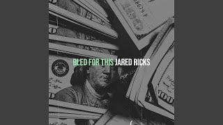 Bled for This