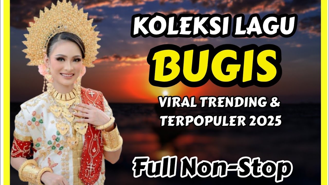 🔰Koleksi Lagu Bugis Viral Trending Terbaru & Terpopuler 2025|| Full Nonstop Paling Banyak Dicari