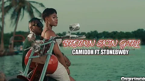 Brown Skin Girl Video Camidoh ft Stonebwoy