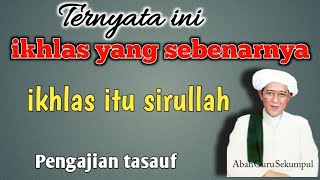 Download Lagu Guru Sekumpul Tentang ikhlas MP3