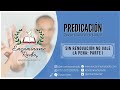 Predicación: Sin Renovación No Vale La Pena - Primera parte de 2